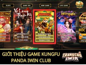 Kungfu Panda IWIN CLUB: Thỏa Mãn Niềm Đam Mê Võ Thuật Của Bạn